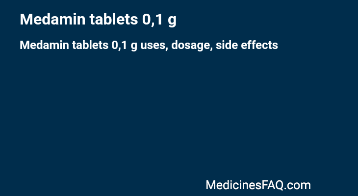Medamin tablets 0,1 g