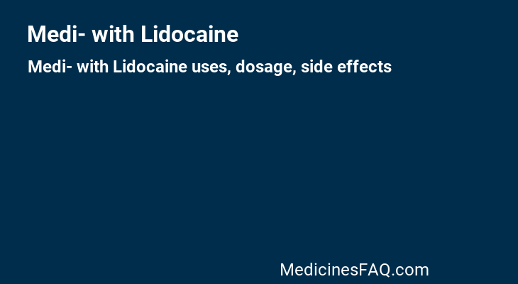 Medi- with Lidocaine