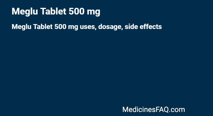 Meglu Tablet 500 mg