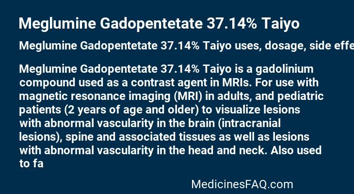 Meglumine Gadopentetate 37.14% Taiyo