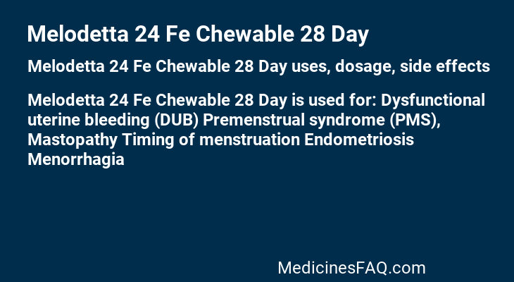 Melodetta 24 Fe Chewable 28 Day