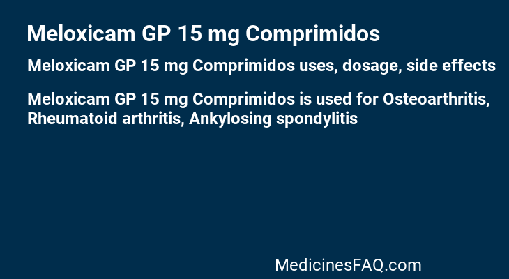 Meloxicam GP 15 mg Comprimidos