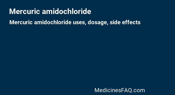 Mercuric amidochloride