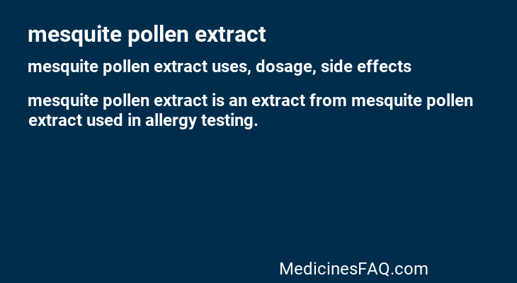 mesquite pollen extract