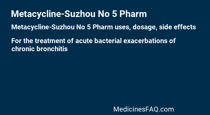 Metacycline-Suzhou No 5 Pharm