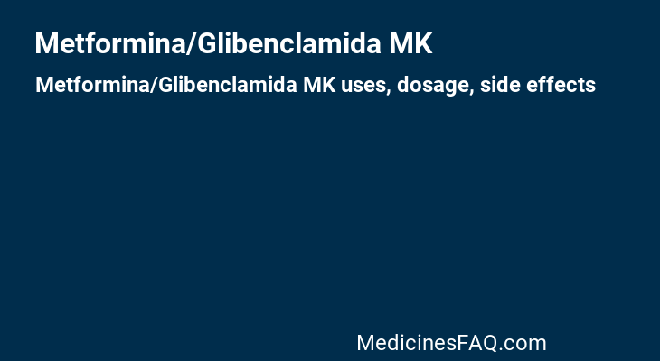 Metformina/Glibenclamida MK