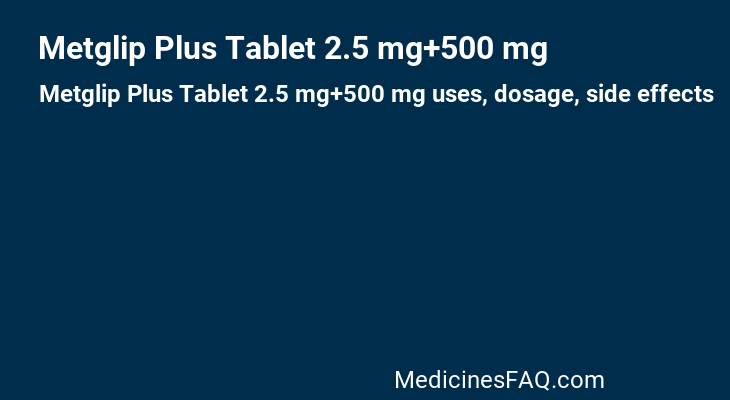 Metglip Plus Tablet 2.5 mg+500 mg