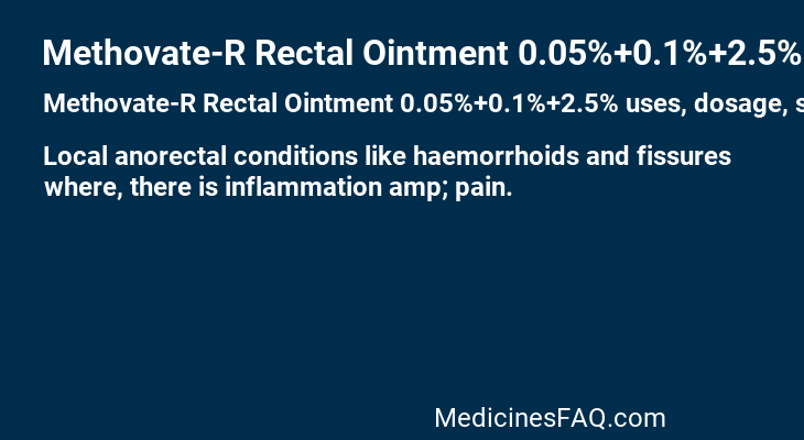 Methovate-R Rectal Ointment 0.05%+0.1%+2.5%