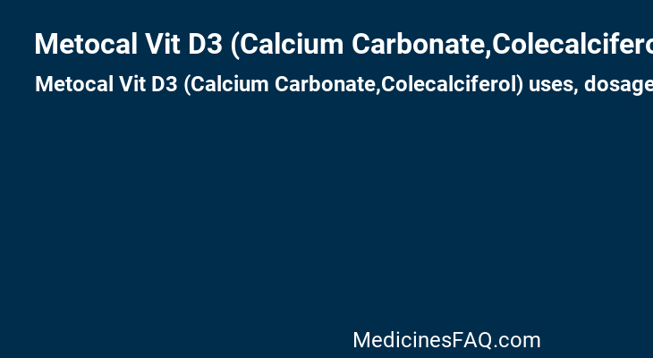 Metocal Vit D3 (Calcium Carbonate,Colecalciferol)