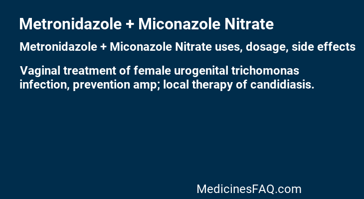 Metronidazole + Miconazole Nitrate