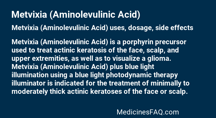Metvixia (Aminolevulinic Acid)