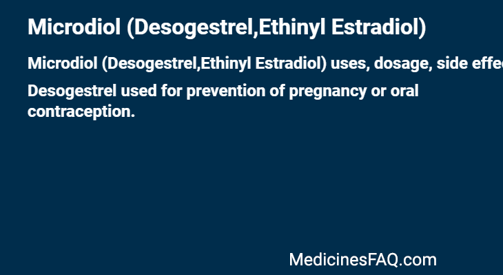 Microdiol (Desogestrel,Ethinyl Estradiol)