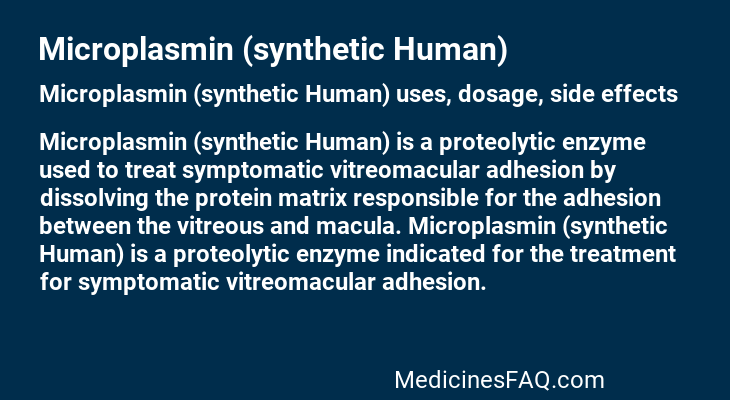 Microplasmin (synthetic Human)