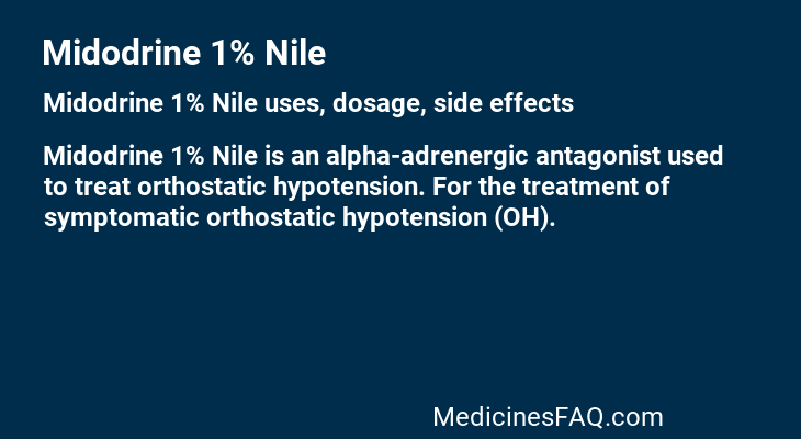 Midodrine 1% Nile