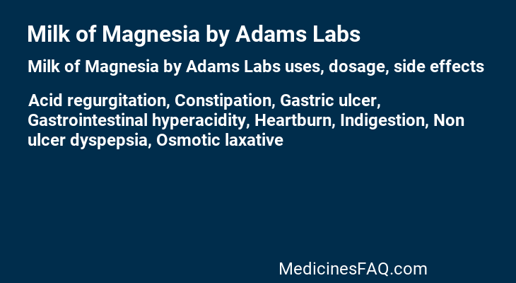 Milk of Magnesia by Adams Labs