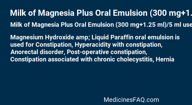 Milk of Magnesia Plus Oral Emulsion (300 mg+1.25 ml)/5 ml