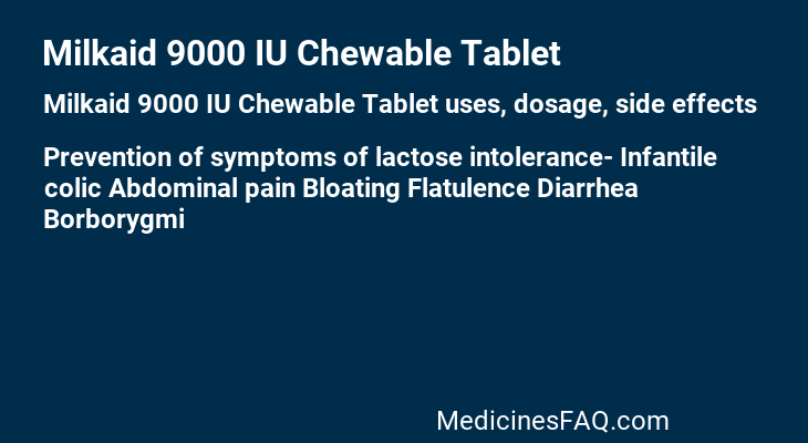 Milkaid 9000 IU Chewable Tablet