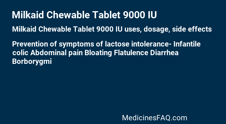 Milkaid Chewable Tablet 9000 IU