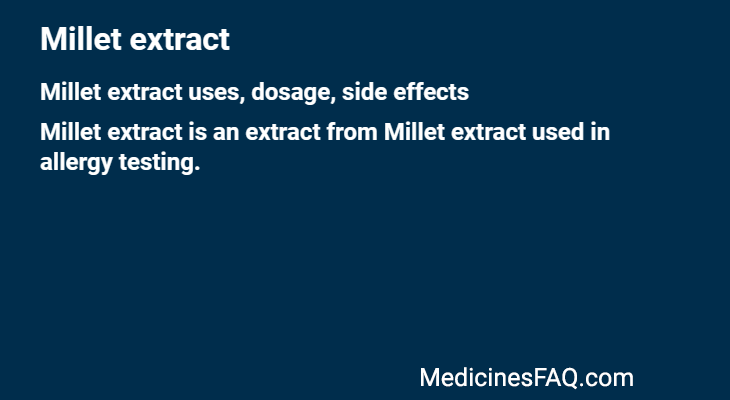 Millet extract