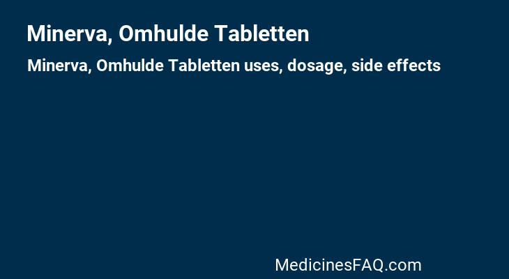 Minerva, Omhulde Tabletten