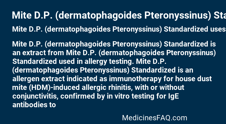 Mite D.P. (dermatophagoides Pteronyssinus) Standardized