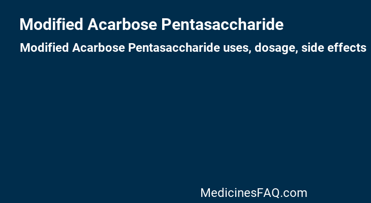 Modified Acarbose Pentasaccharide