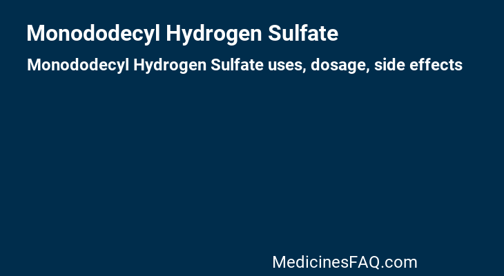 Monododecyl Hydrogen Sulfate