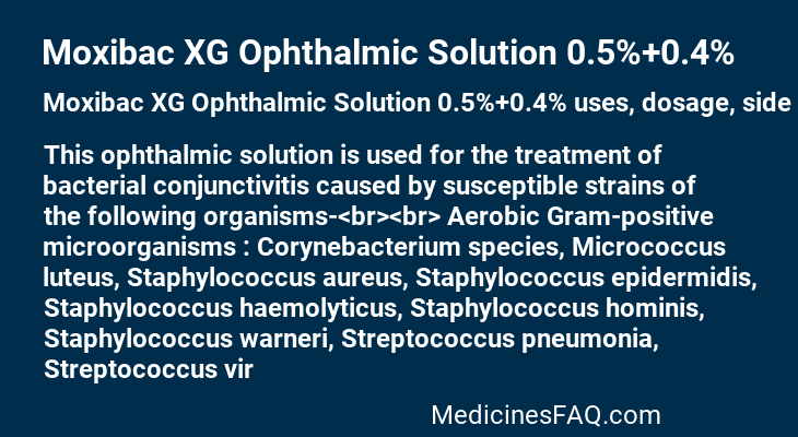 Moxibac XG Ophthalmic Solution 0.5%+0.4%