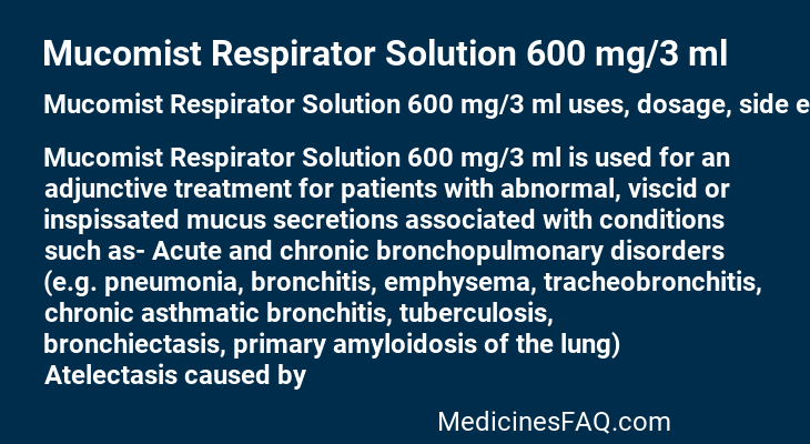 Mucomist Respirator Solution 600 mg/3 ml