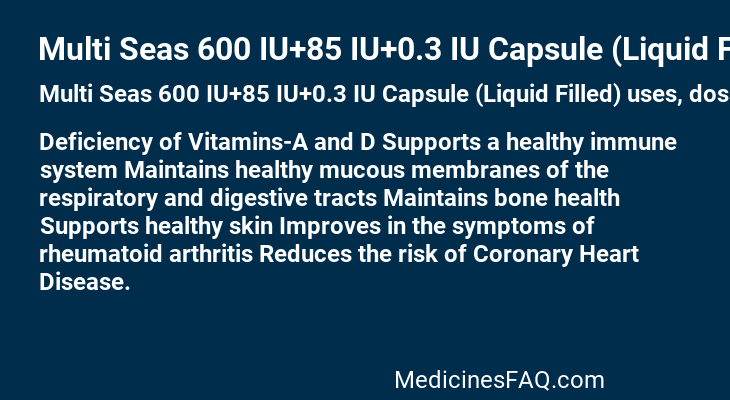 Multi Seas 600 IU+85 IU+0.3 IU Capsule (Liquid Filled)