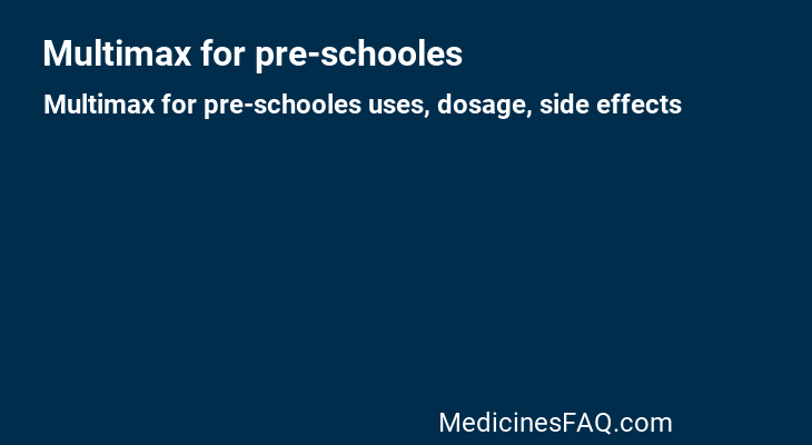 Multimax for pre-schooles