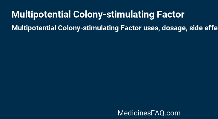 Multipotential Colony-stimulating Factor