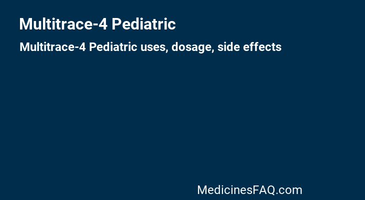 Multitrace-4 Pediatric