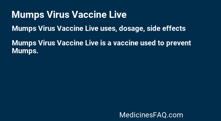 Mumps Virus Vaccine Live