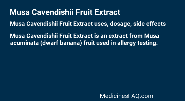 Musa Cavendishii Fruit Extract