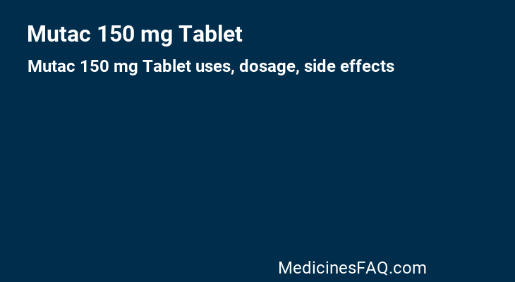 Mutac 150 mg Tablet