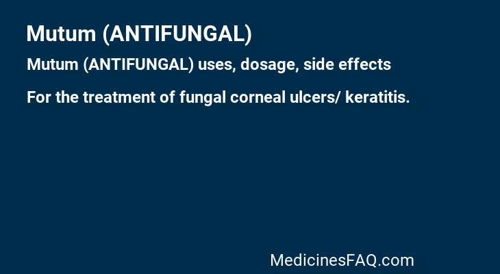 Mutum (ANTIFUNGAL)