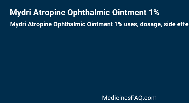 Mydri Atropine Ophthalmic Ointment 1%
