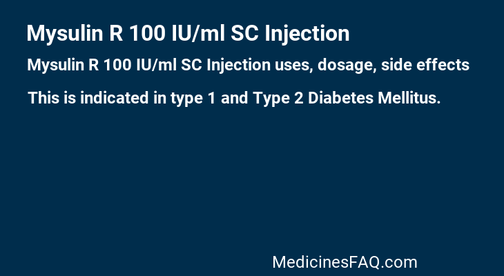 Mysulin R 100 IU/ml SC Injection