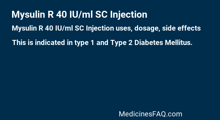 Mysulin R 40 IU/ml SC Injection