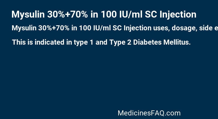 Mysulin 30%+70% in 100 IU/ml SC Injection