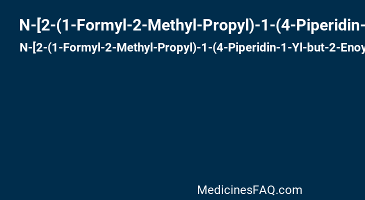 N-[2-(1-Formyl-2-Methyl-Propyl)-1-(4-Piperidin-1-Yl-but-2-Enoyl)-Pyrrolidin-3-Yl]-Methanesulfonamide