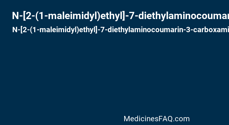 N-[2-(1-maleimidyl)ethyl]-7-diethylaminocoumarin-3-carboxamide