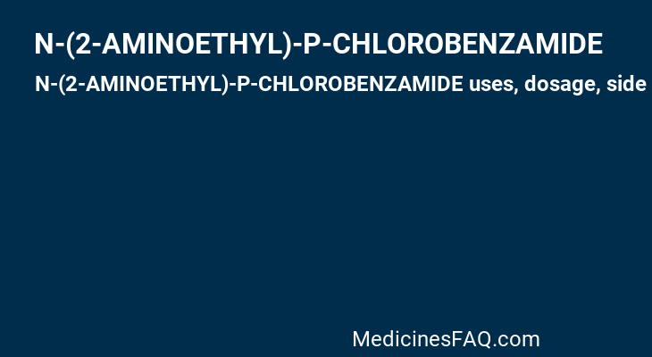N-(2-AMINOETHYL)-P-CHLOROBENZAMIDE