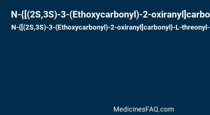N-{[(2S,3S)-3-(Ethoxycarbonyl)-2-oxiranyl]carbonyl}-L-threonyl-L-isoleucine