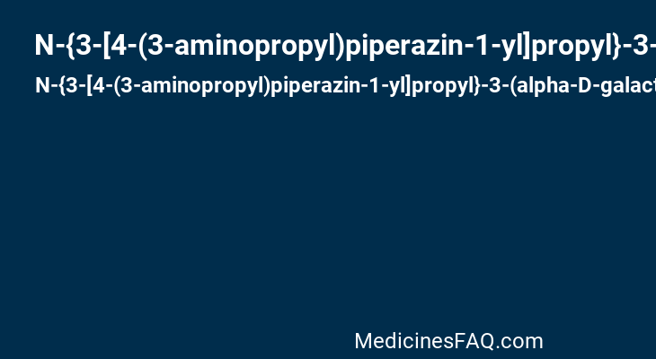 N-{3-[4-(3-aminopropyl)piperazin-1-yl]propyl}-3-(alpha-D-galactopyranosyloxy)-5-nitrobenzamide