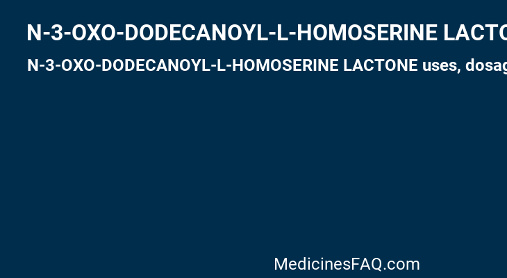 N-3-OXO-DODECANOYL-L-HOMOSERINE LACTONE