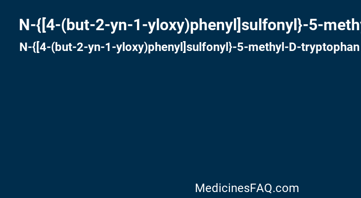N-{[4-(but-2-yn-1-yloxy)phenyl]sulfonyl}-5-methyl-D-tryptophan