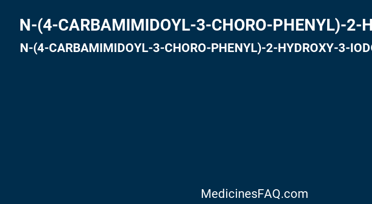 N-(4-CARBAMIMIDOYL-3-CHORO-PHENYL)-2-HYDROXY-3-IODO-5-METHYL-BENZAMIDE