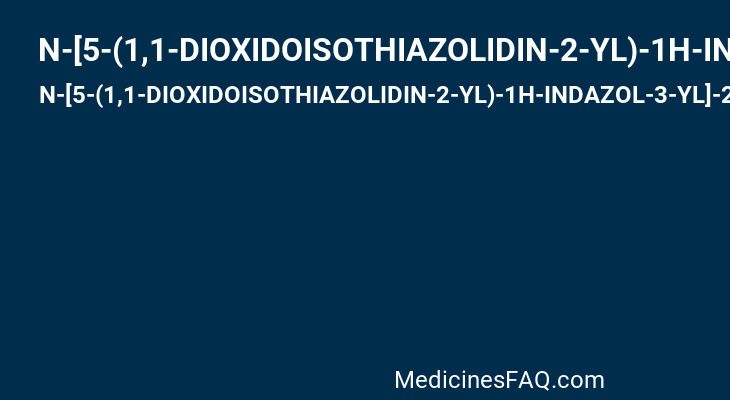 N-[5-(1,1-DIOXIDOISOTHIAZOLIDIN-2-YL)-1H-INDAZOL-3-YL]-2-(4-PIPERIDIN-1-YLPHENYL)ACETAMIDE